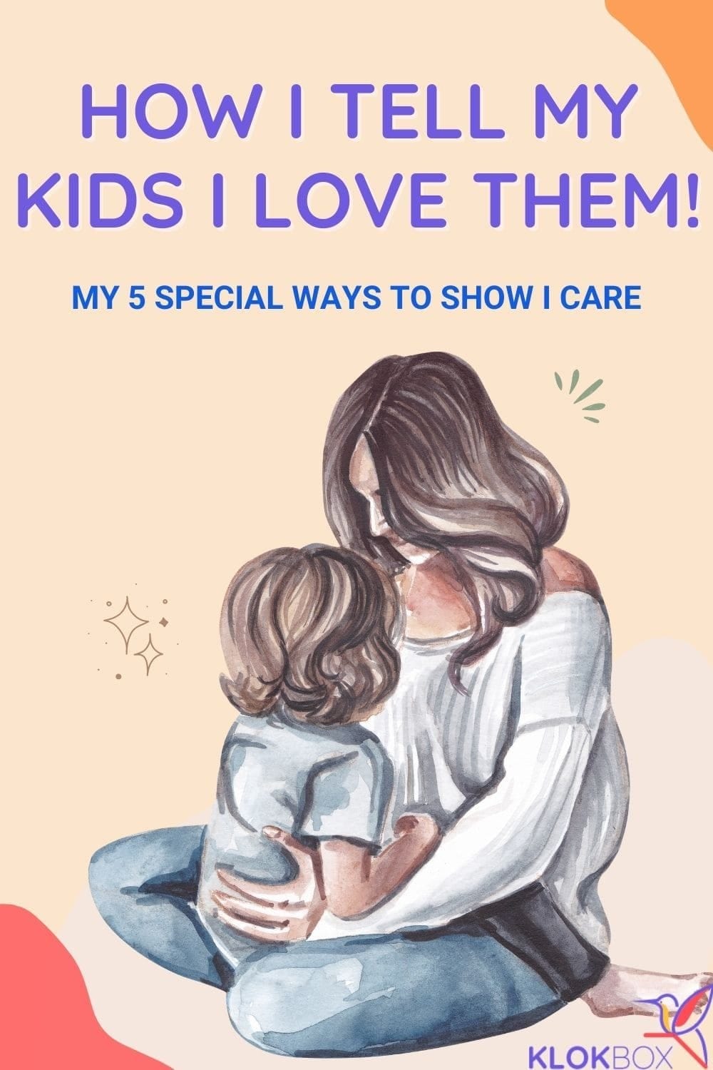 How I Tell My Kids I Love Them