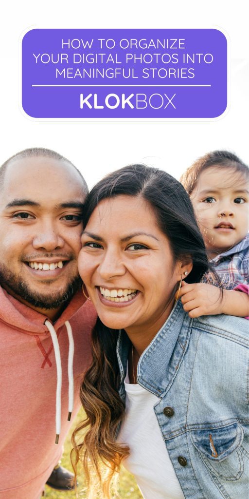 A happy family of three posing outdoors, smiling at the camera. The father is wearing a peach hoodie, the mother is in a denim jacket, and their young child is peeking from behind, wearing a plaid shirt. Above them, a purple banner with white text reads: "HOW TO ORGANIZE YOUR DIGITAL PHOTOS INTO MEANINGFUL STORIES" with the "KLOKBOX" logo below. Effortless Photo Organization for Busy People Simplify Your Gallery and Relive Your Best Moments